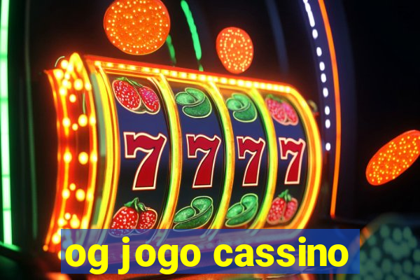 og jogo cassino